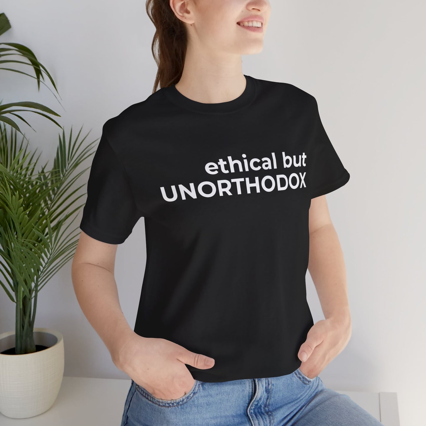Ethical but Unorthodox Short Sleeve Tee
