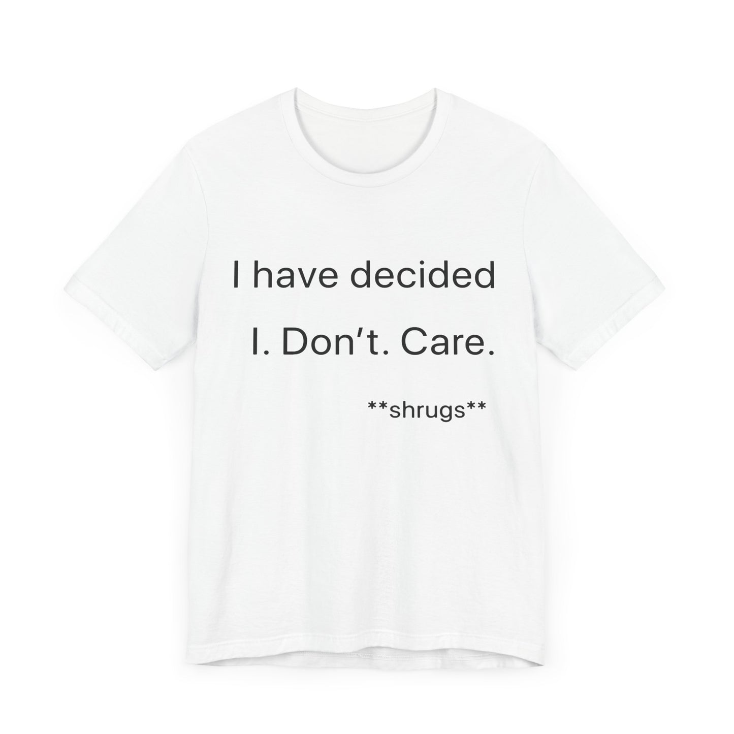 I don't care: unisex