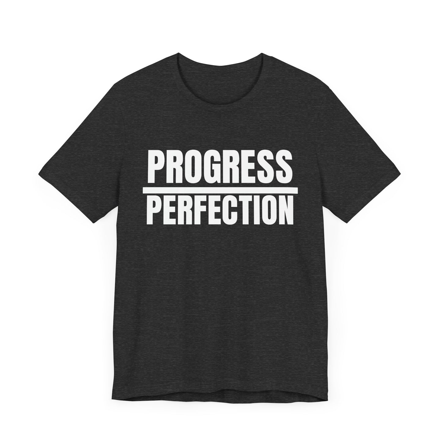 Progress/ Perfection: unisex