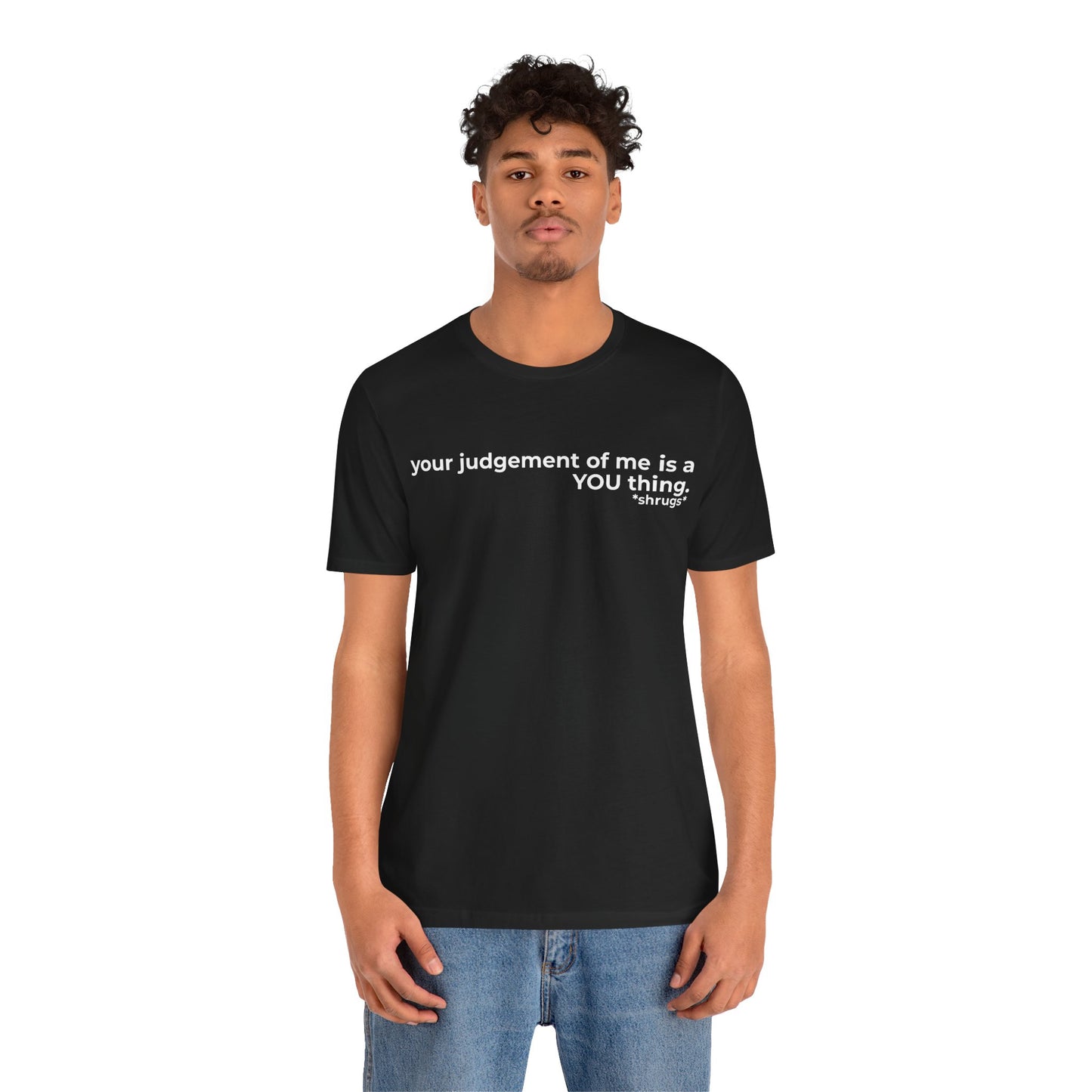 That's on YOU Short Sleeve Tee
