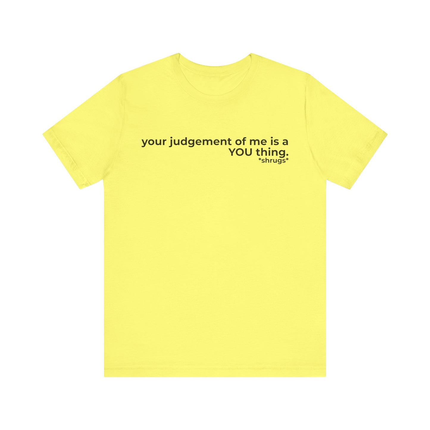 That's on YOU Short Sleeve Tee
