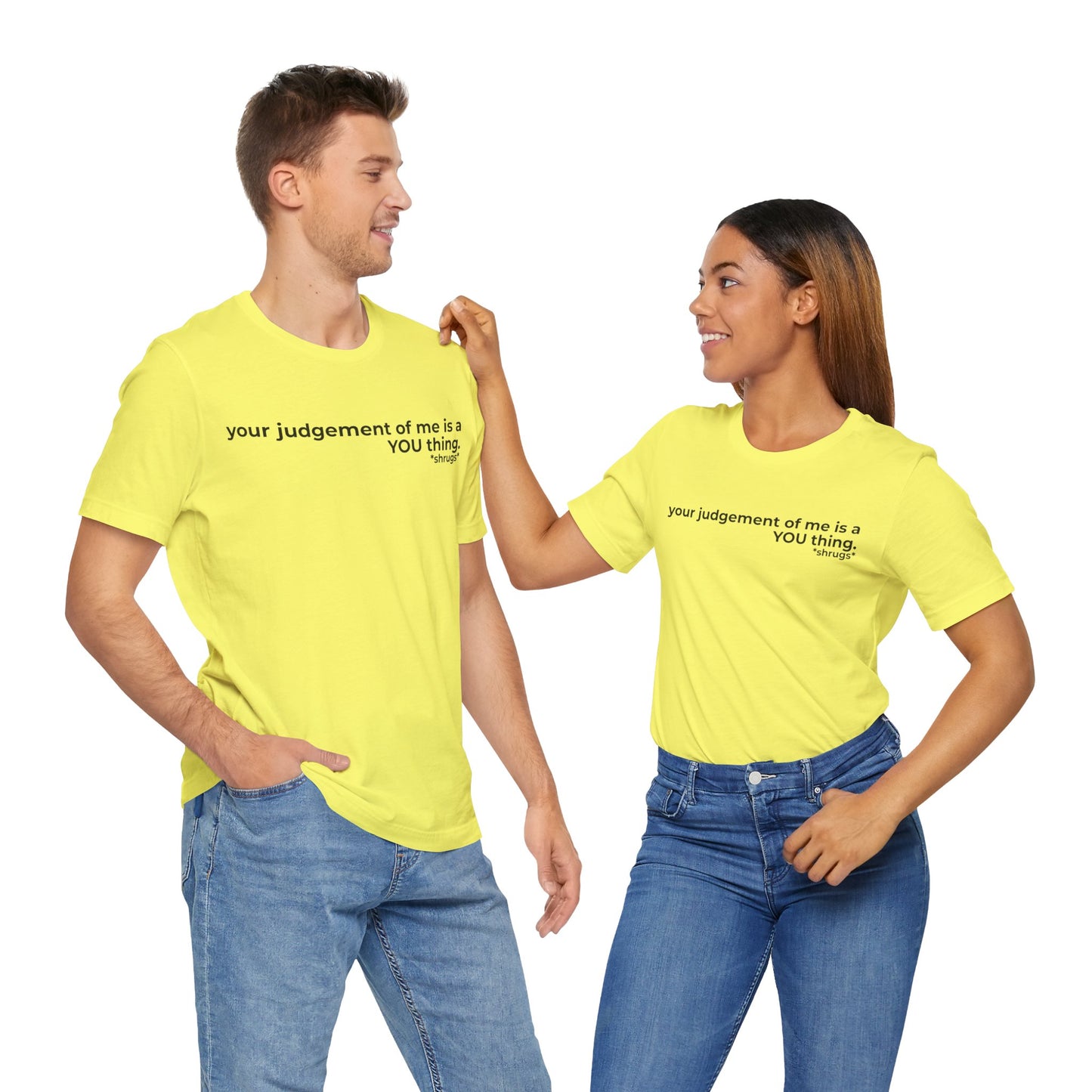 That's on YOU Short Sleeve Tee