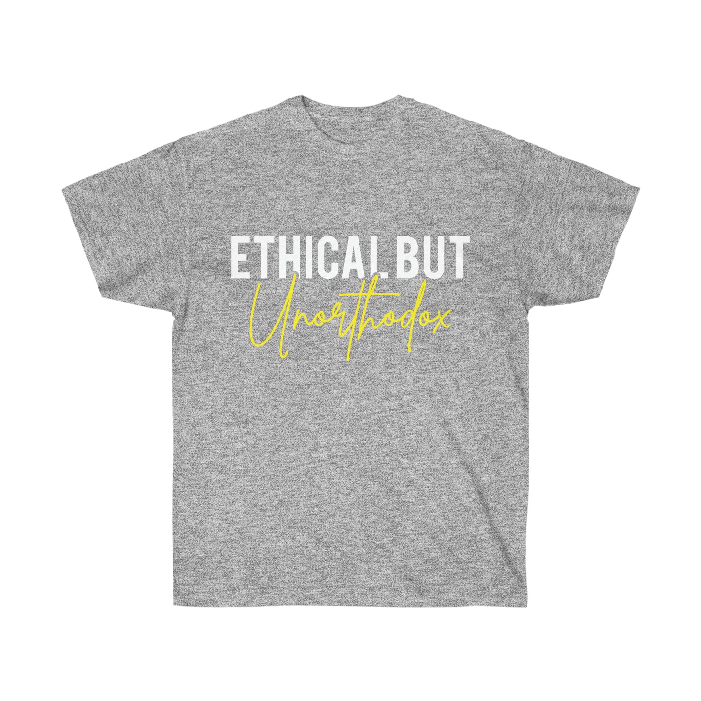 Ethical but UNORTHODOX: unisex