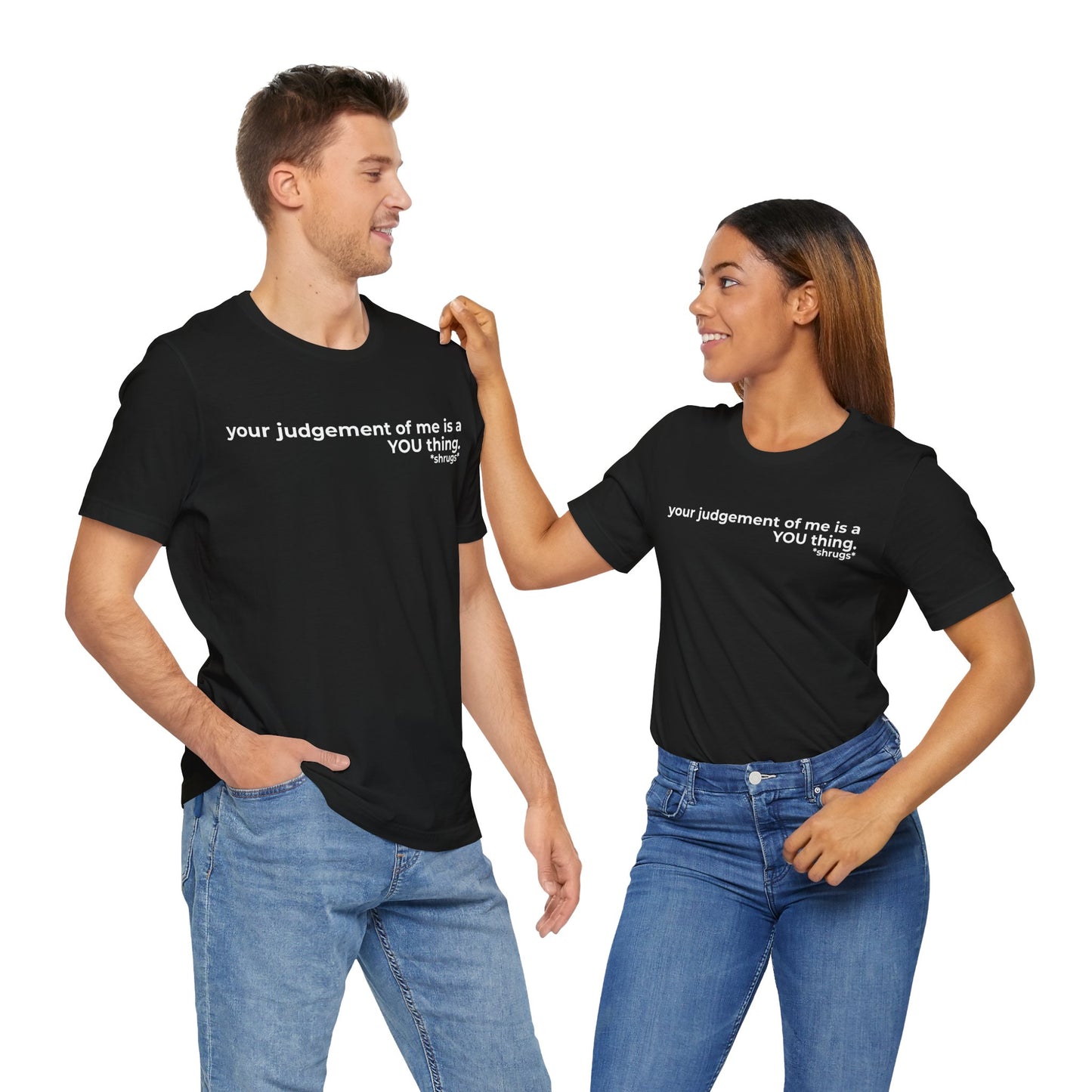 That's on YOU Short Sleeve Tee