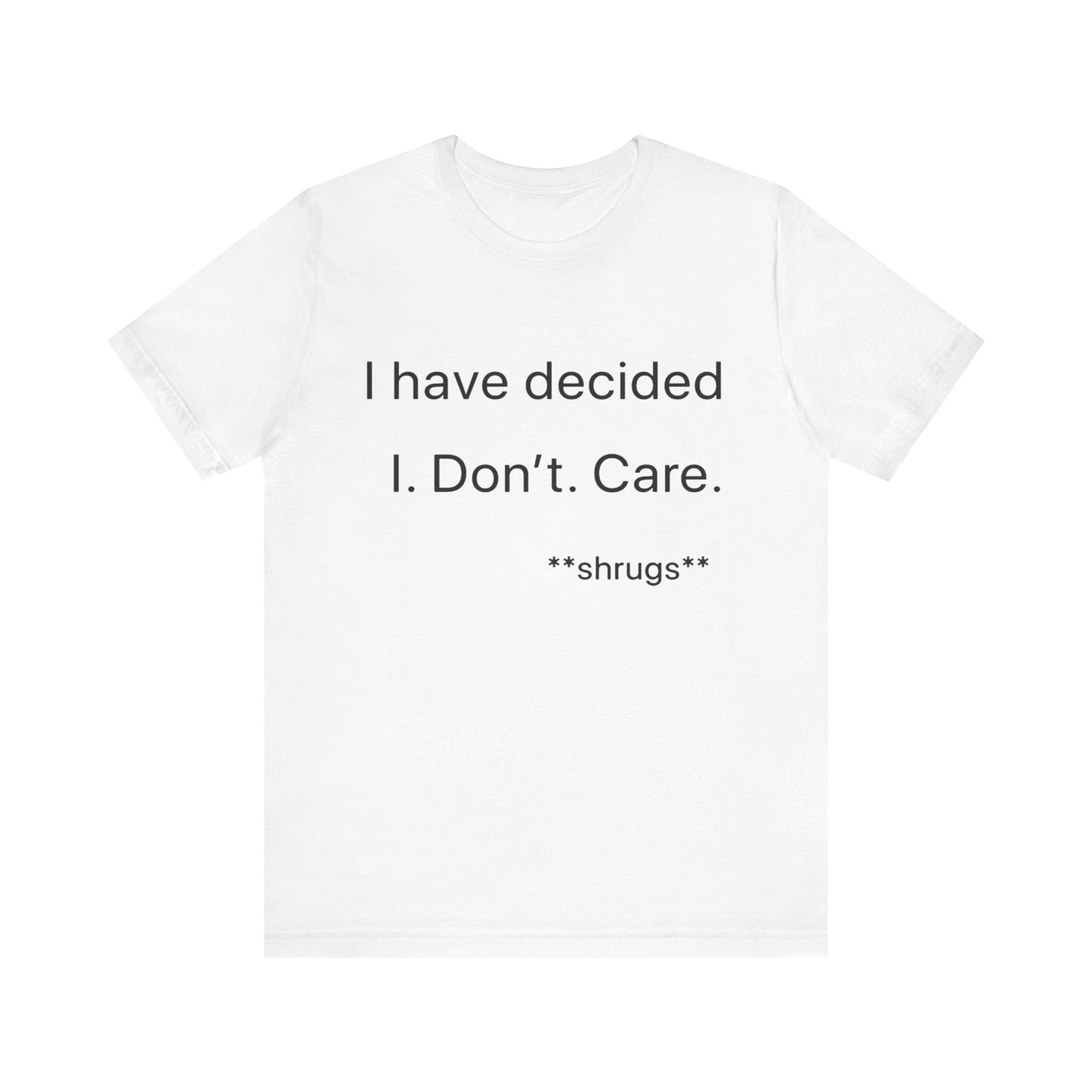 I don't care: unisex
