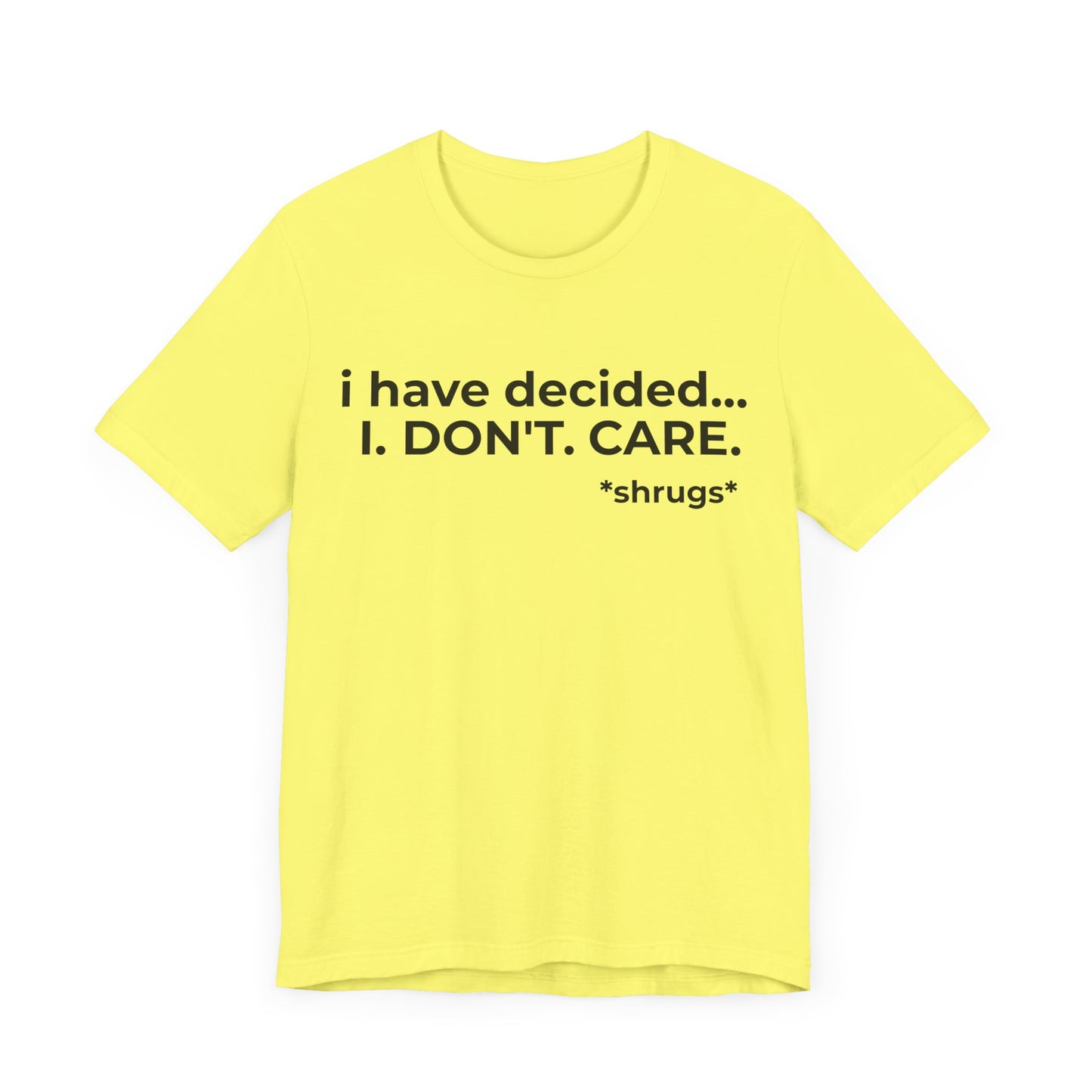 I DO NOT CARE Short Sleeve Tee