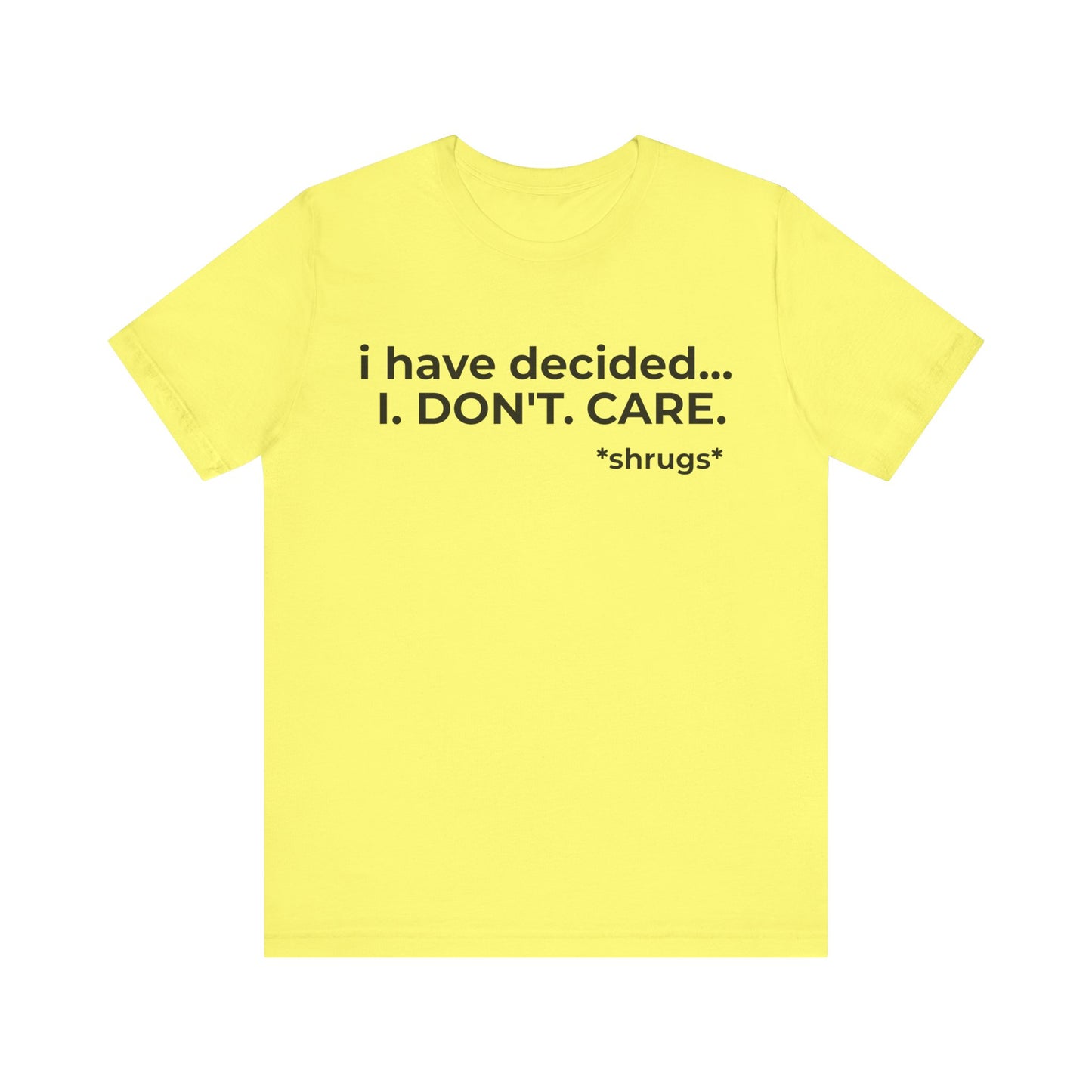 I DO NOT CARE Short Sleeve Tee