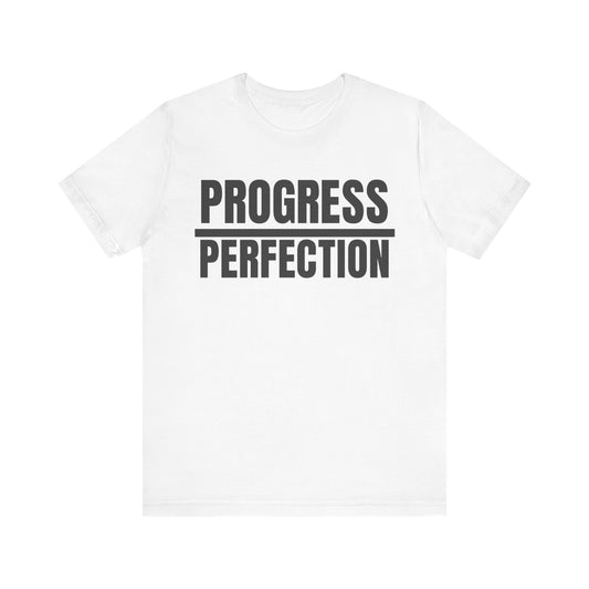 Progress/ Perfection: unisex