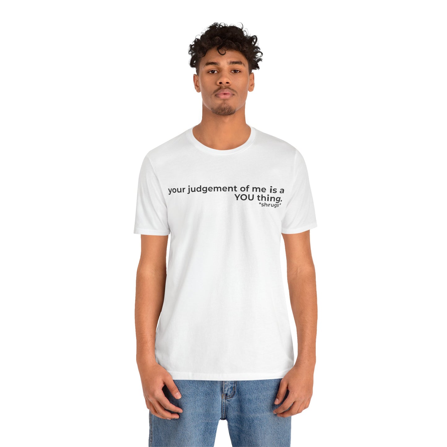 That's on YOU Short Sleeve Tee