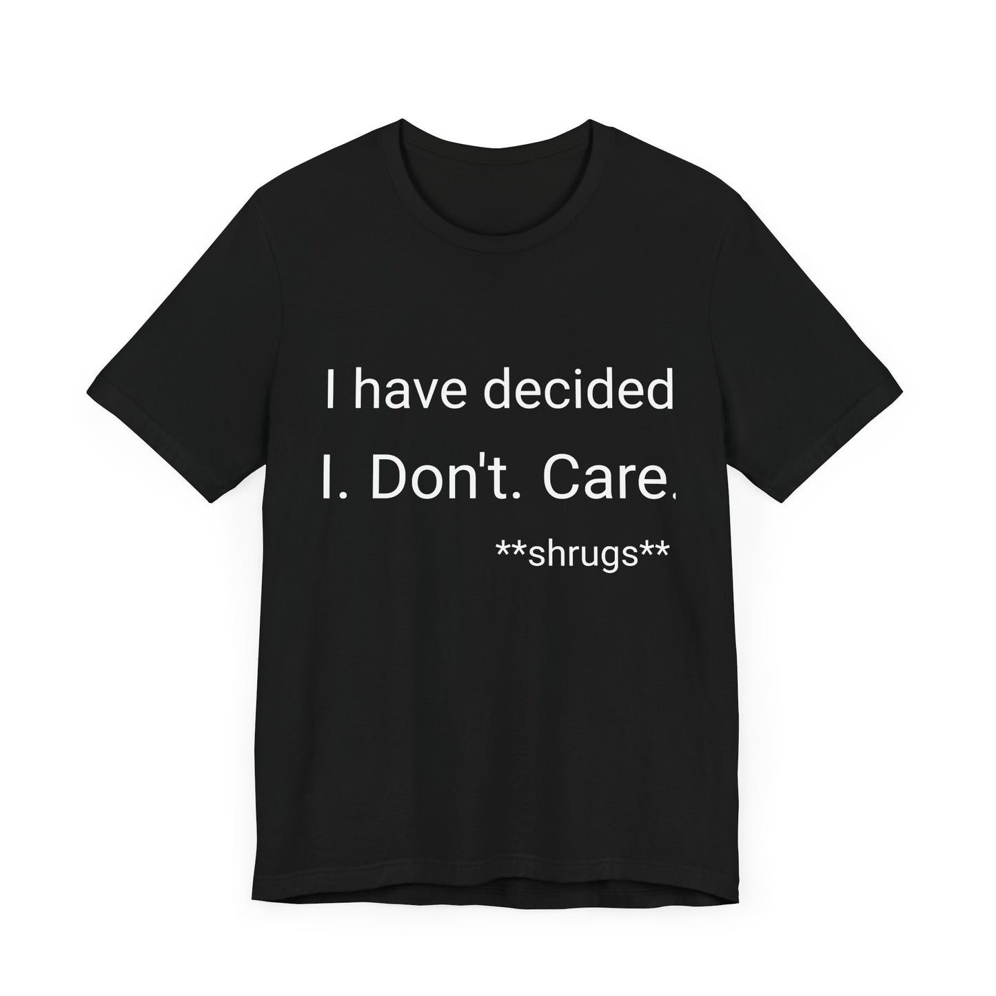 I don't care: unisex
