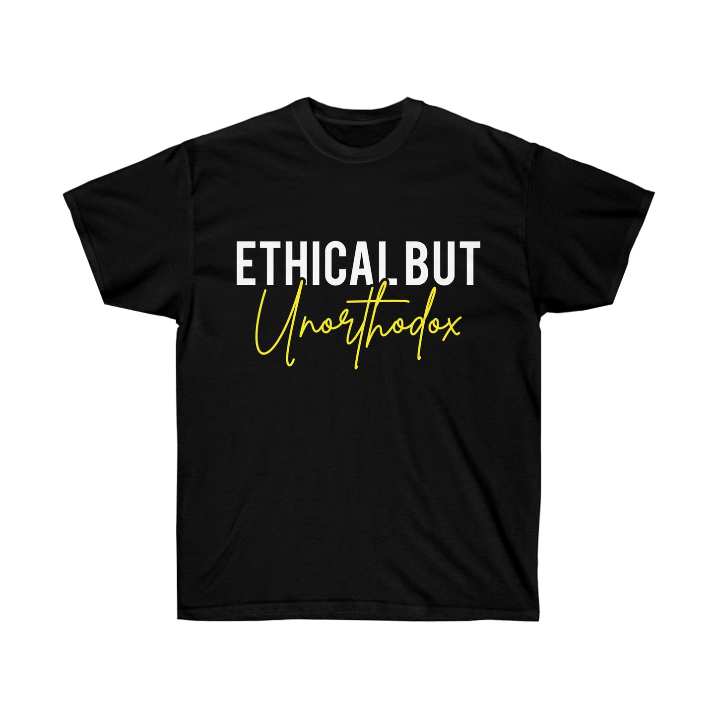 Ethical but UNORTHODOX: unisex