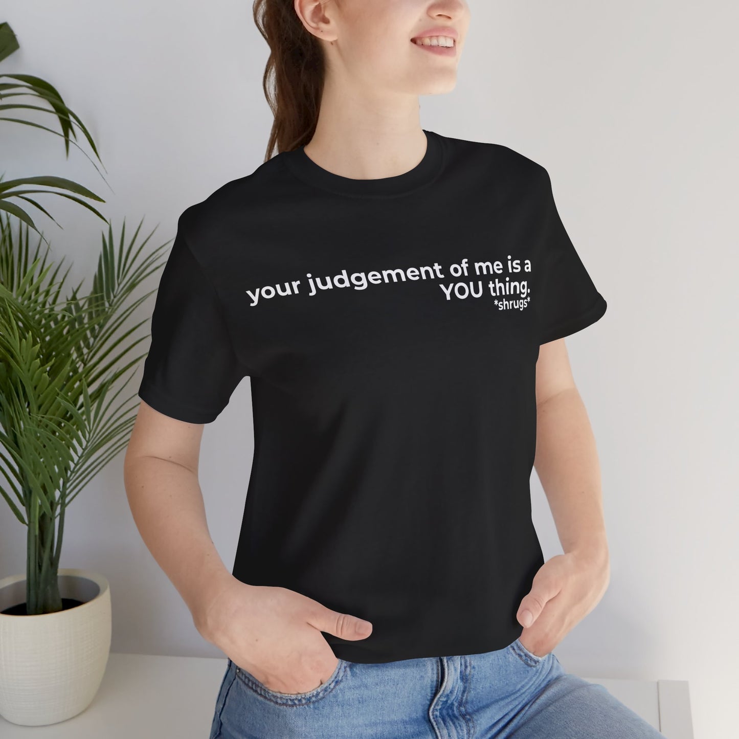 That's on YOU Short Sleeve Tee