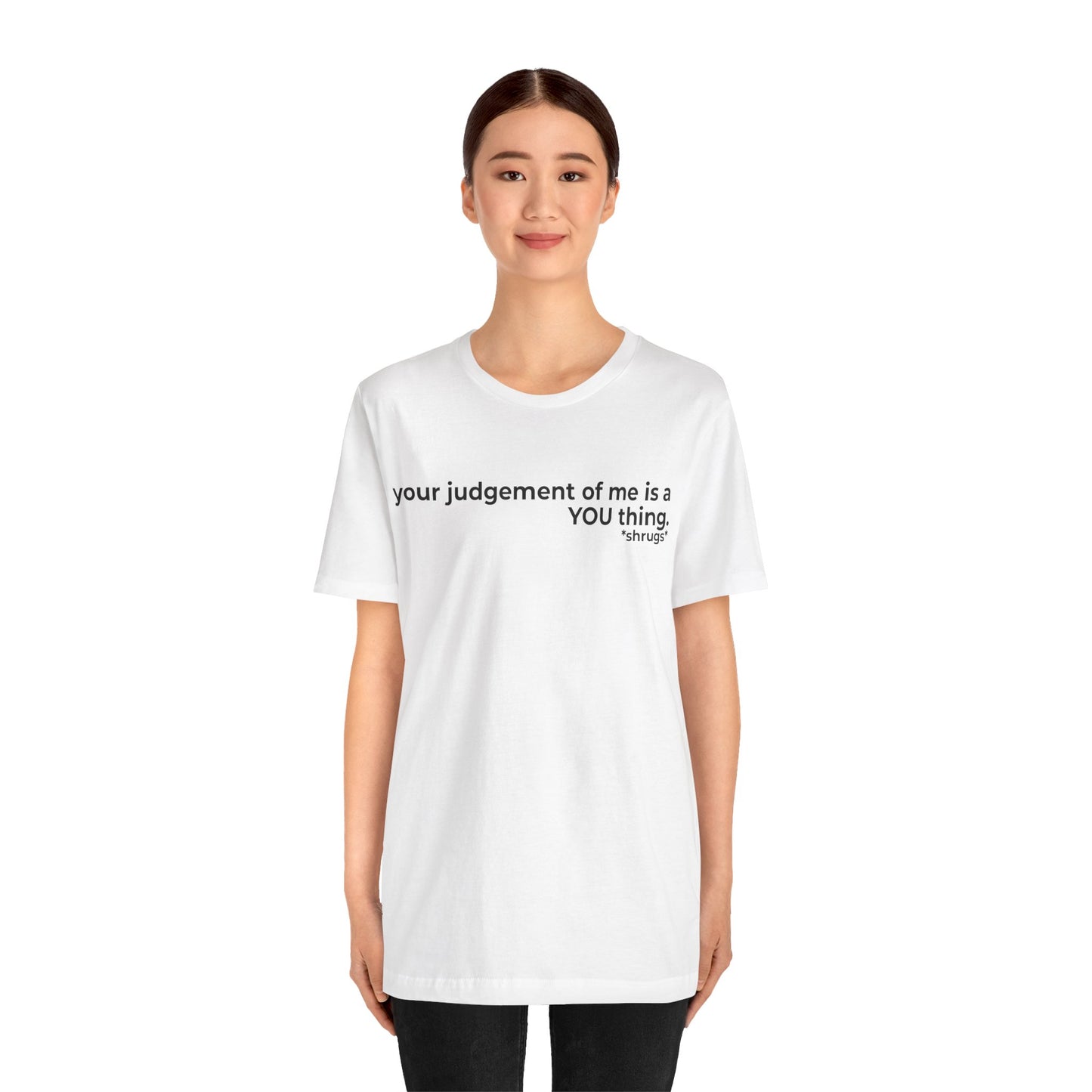 That's on YOU Short Sleeve Tee
