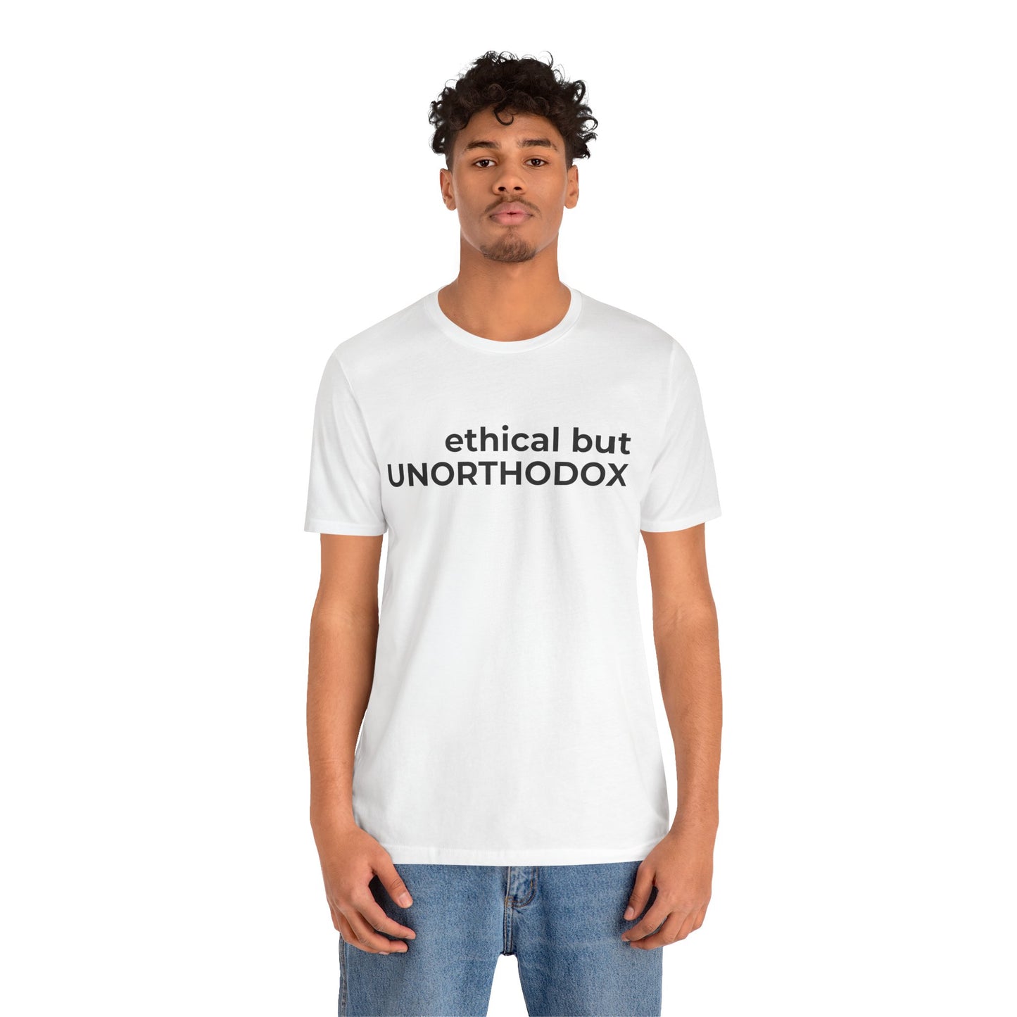 Ethical but Unorthodox Short Sleeve Tee