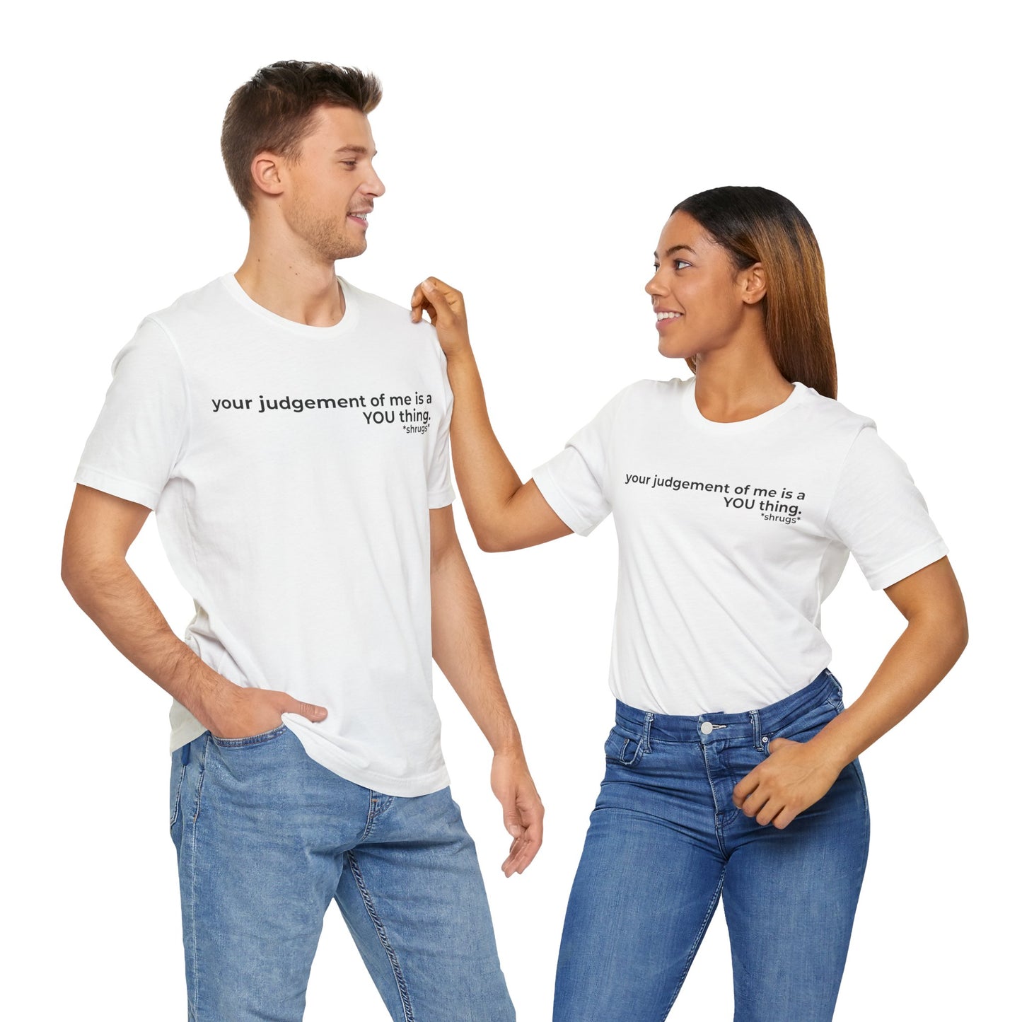 That's on YOU Short Sleeve Tee