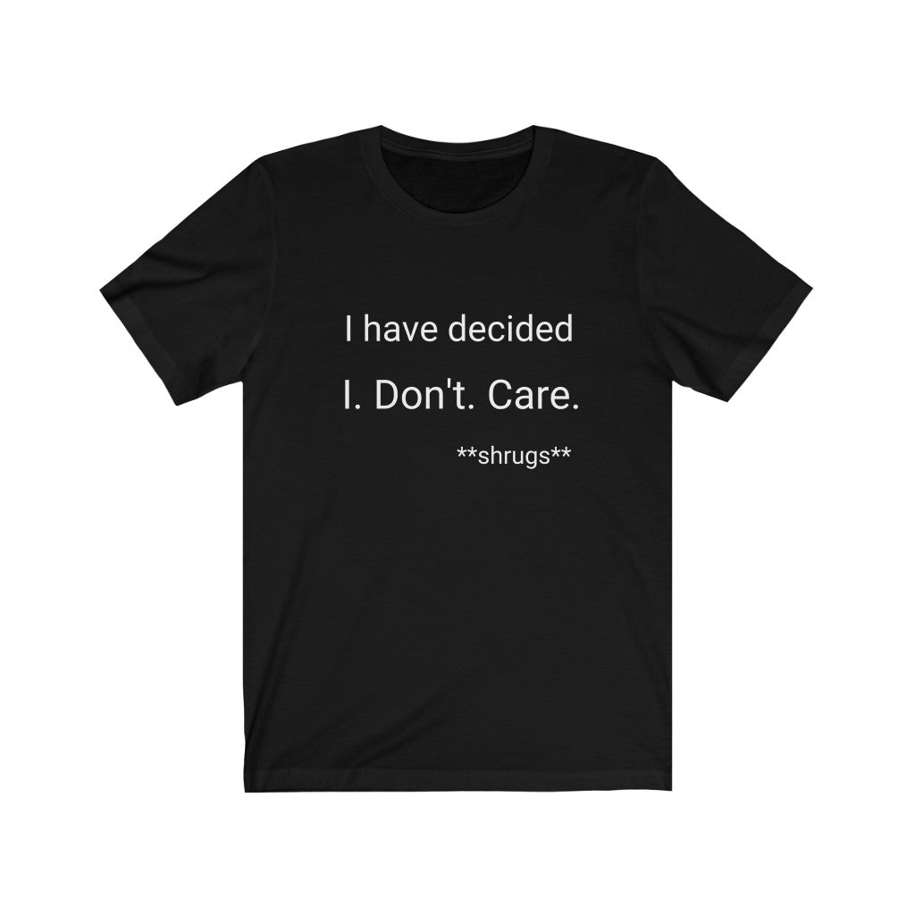 I don't care: unisex