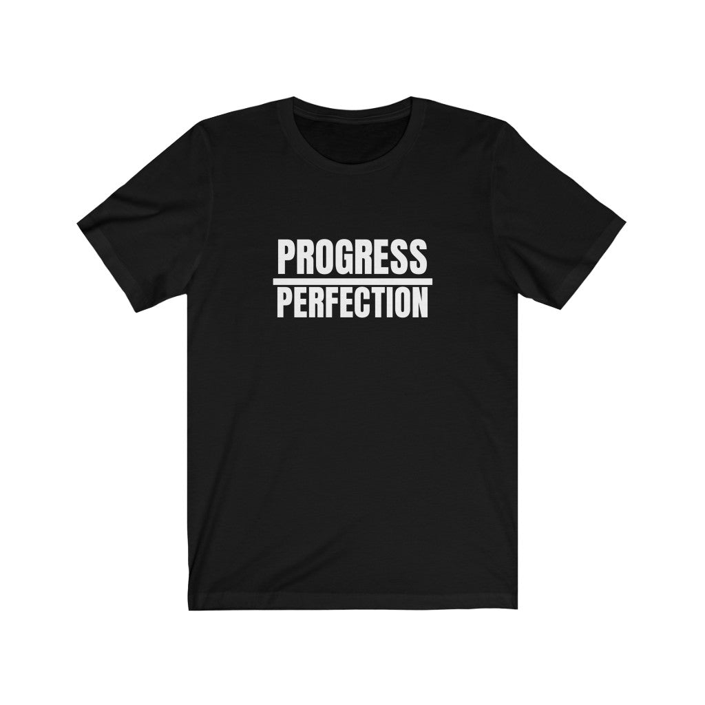 Progress/ Perfection: unisex