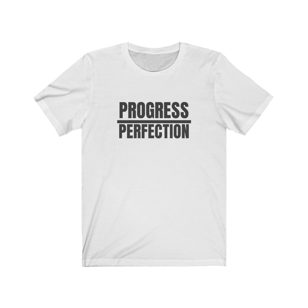 Progress/ Perfection: unisex