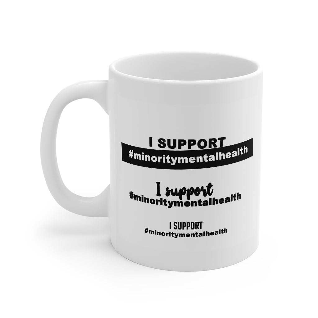 I support minority mental health: white mug