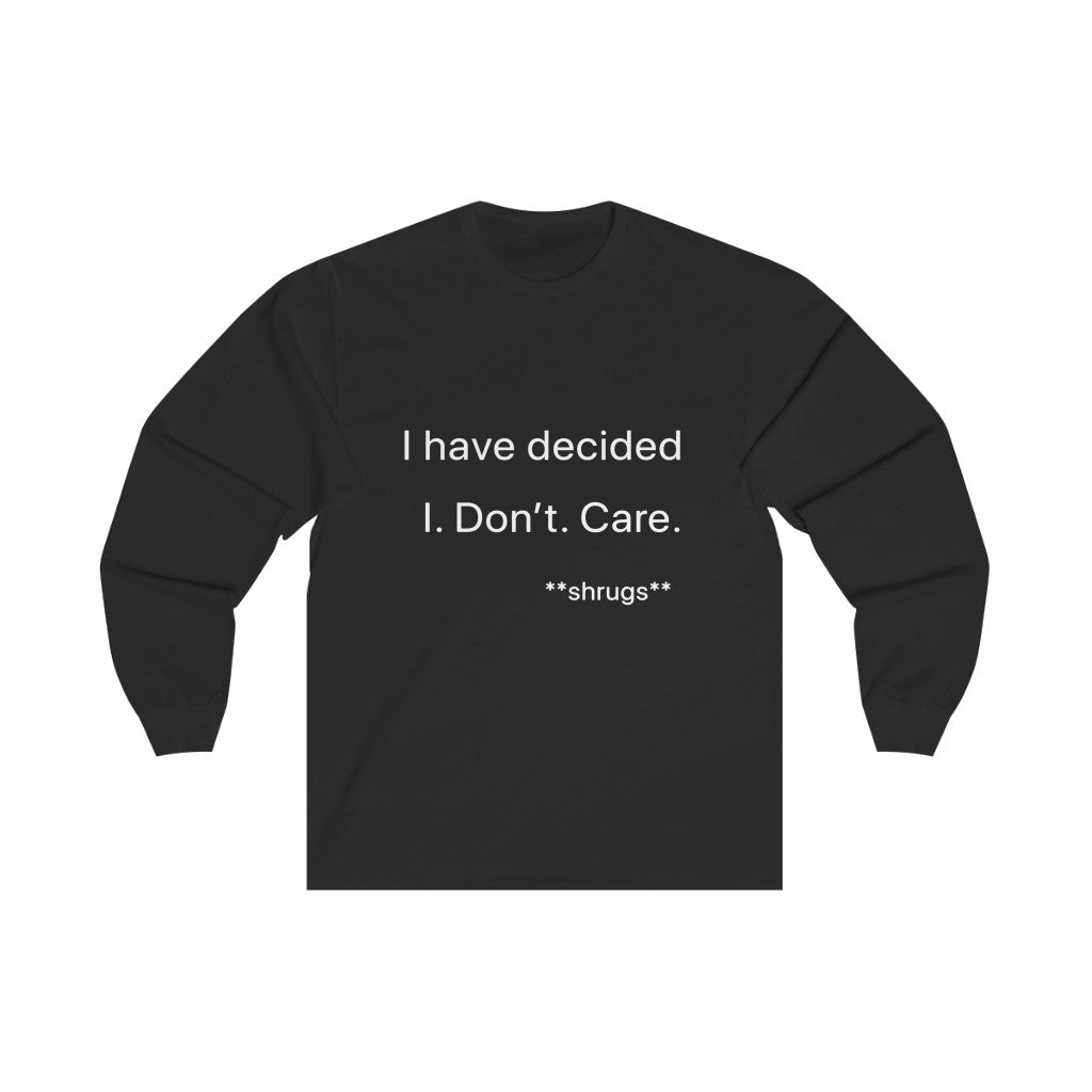 I don't care: long sleeves